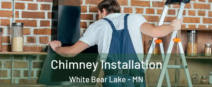  Chimney Installation White Bear Lake - MN