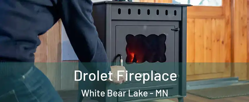 Drolet Fireplace White Bear Lake - MN