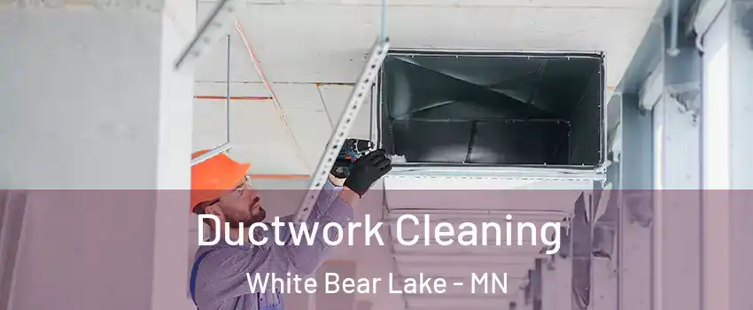  Ductwork Cleaning White Bear Lake - MN