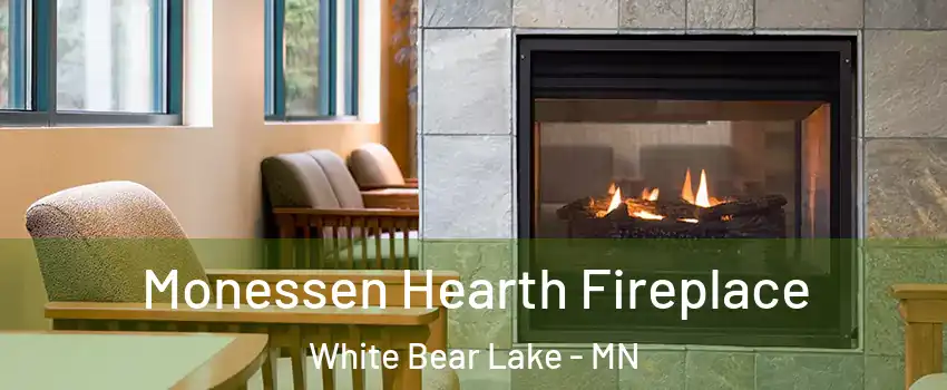  Monessen Hearth Fireplace White Bear Lake - MN