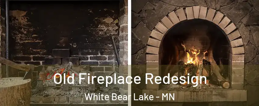  Old Fireplace Redesign White Bear Lake - MN
